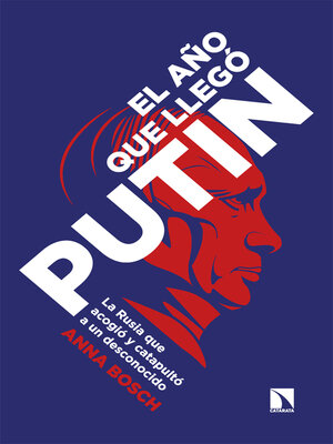 cover image of El año que llegó Putin